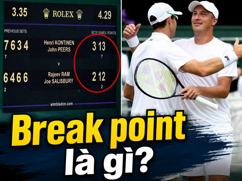 Break point là cơ hội để người đỡ giao thắng game cầm giao của đối thủ ở điểm kế tiếp